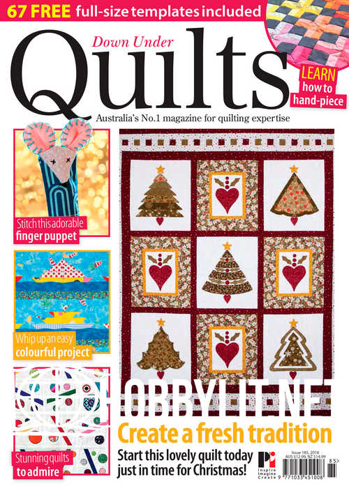Down Under Quilts Issue 185, 2018