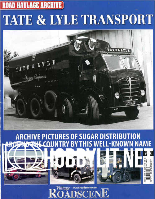 Road Haulage Archive Issue 3 - Tate & Lyle Transport