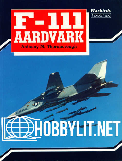 Warbirds Fotofax - F-111 Aaardvark
