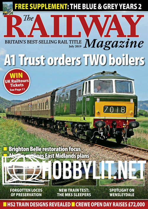 The Railway Magazine - July 2019