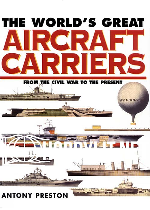 The World's Great Aircraft Carriers