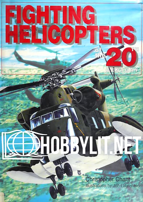 Fighting Helicopters of the 20th Century