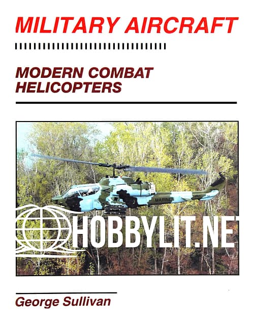 Military Aircraft: Modern Combat Helicopters