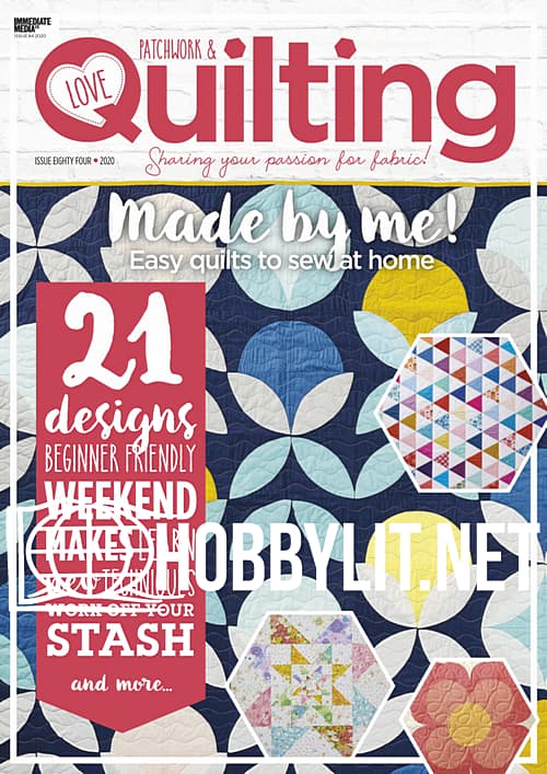 Love Patchwork & Quilting Issue 84