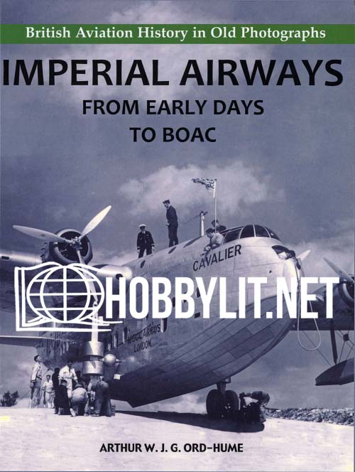 Imperial Airways. From Early Days to BOAC
