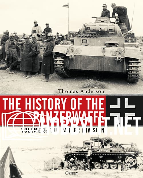 The History of the Panzerwaffe Volume 3: The Panzer Division
