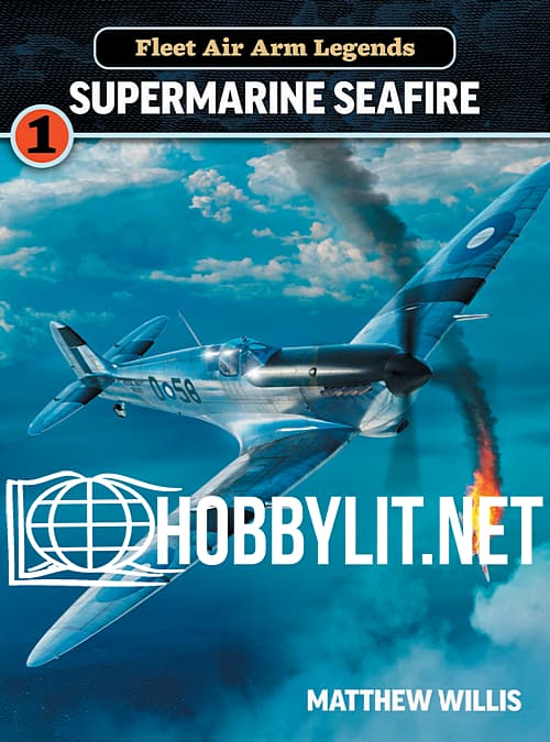 Fleet Air Arm Legends: Supermarine Seafire