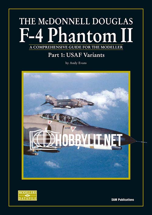 The McDonnell Douglas F-4 Phantom II Part 1 USAF Variants