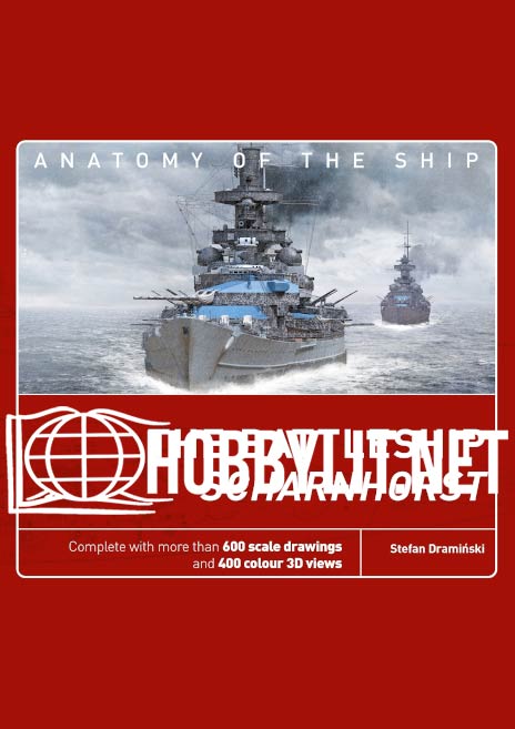 Anatomy of the Ship - The Battleship Scharnhorst