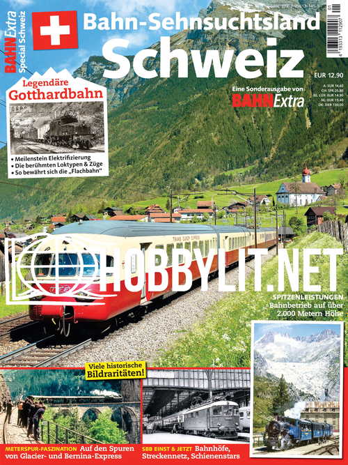 BAHN Extra Special - Bahn-Sehnsuchtsland Schweiz