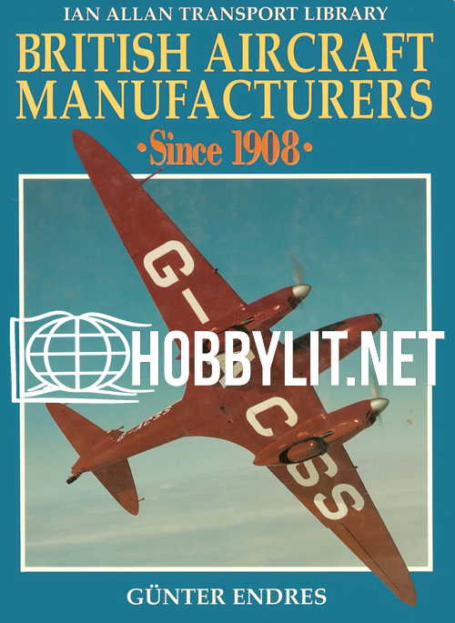 British Aircraft Manufactures Since 1908