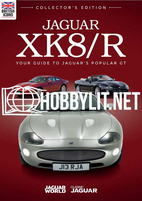 JAGUAR XK8/R.Your Guide to Jaguar's Popular GT
