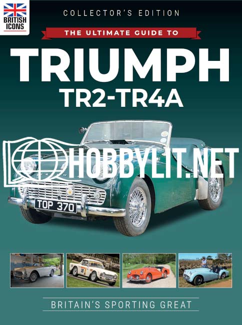 British Icon - The Ultimate Guide to Triumph TR2-TR4A