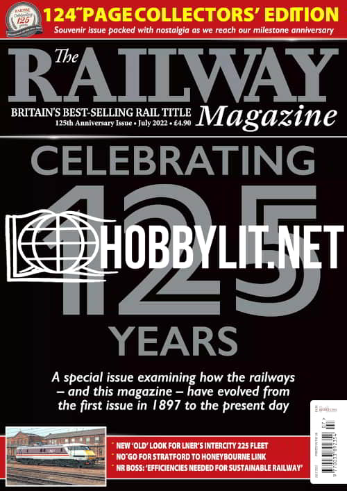 The Railway Magazine  - July 2022