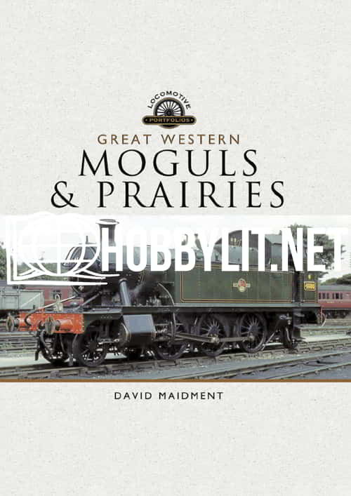 Locomotive Portfolios: Great Western Moguls and Prairies (ePub)