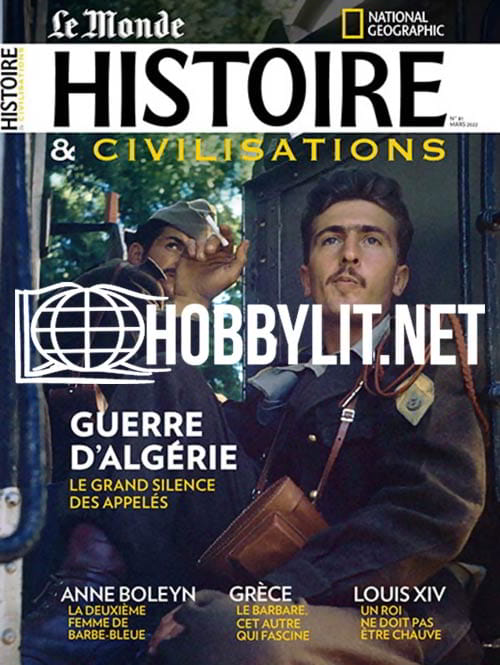 Histoire & Civilisations - Mars 2022 (No. 81