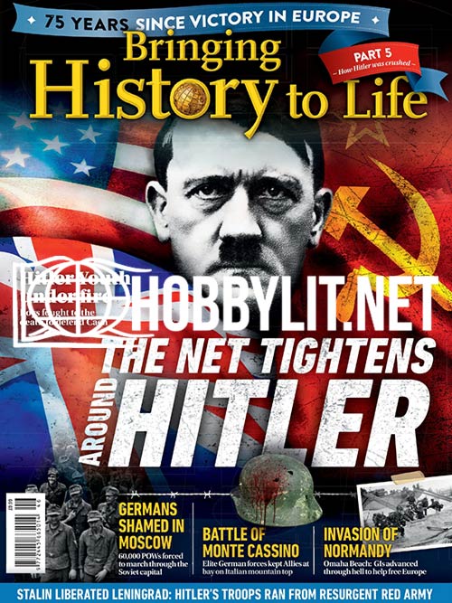 Bringing History to Life:  The Net Tightens Around Hitler