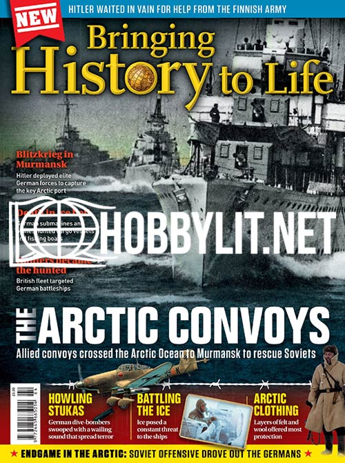 The Arctic Convoys.Bringing History to Life Series