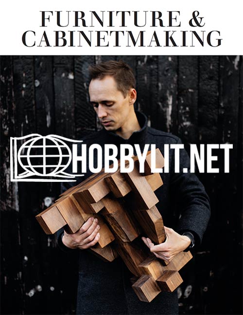 Furniture & Cabinetmaking Issue 311
