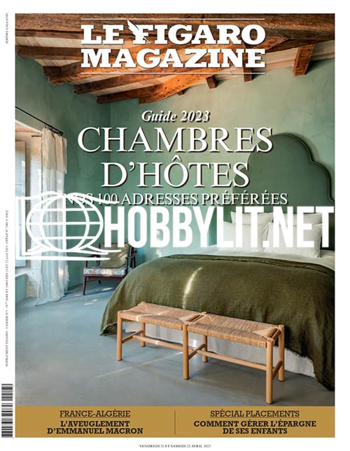 Le Figaro Magazine - 21 Avril 2023