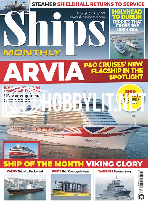 Ships Monthly July 2023