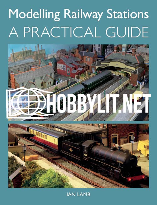 Modelling Railway Stations. A practical Guide (ePub)