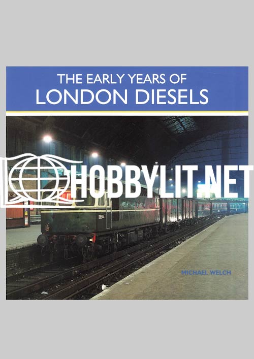 The Early Years of London Diesels