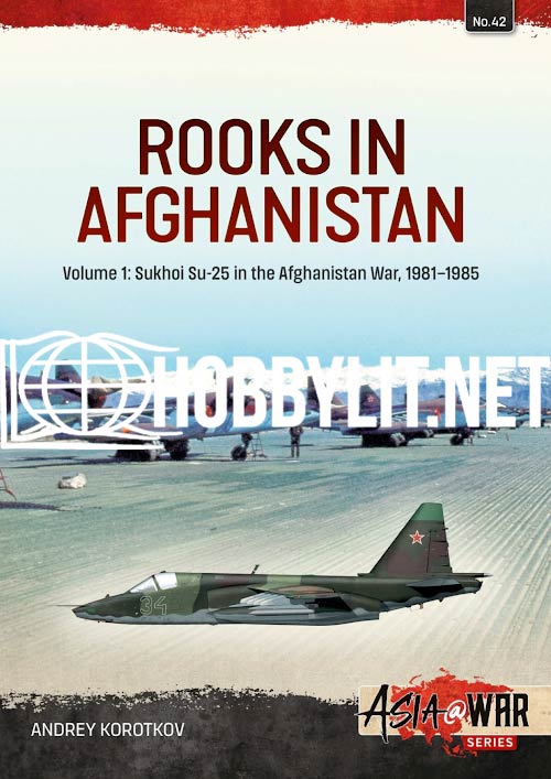 Asia at War - Rooks in Afghanistan Volume 1