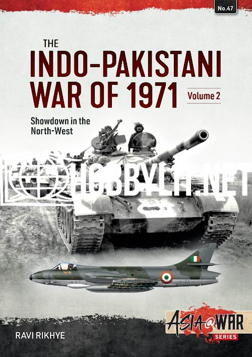 Asia at War - The Indo-Pakistani War of 1971 Volume 2
