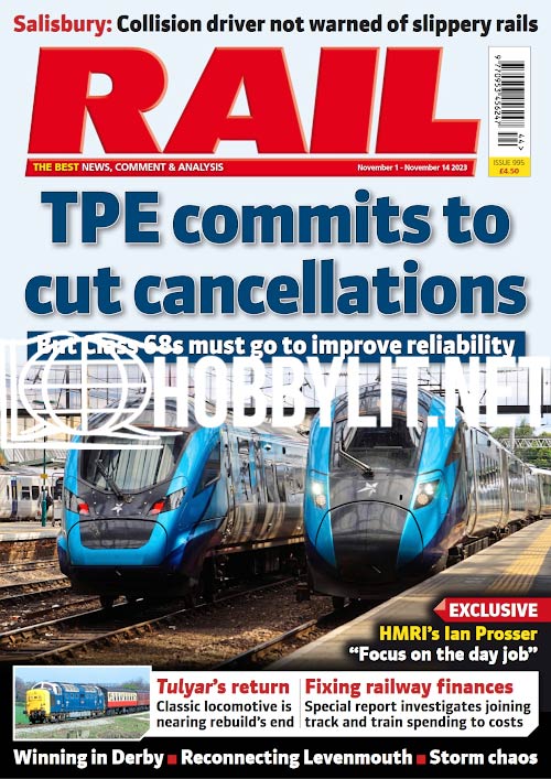 Rail Infrastructure Magazine RAIL Magazine Issue 995, November 1-November 14 2023