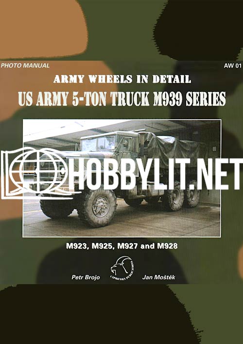 Army Wheels in Detail - US ARMY 5-ton Truck M939 Series