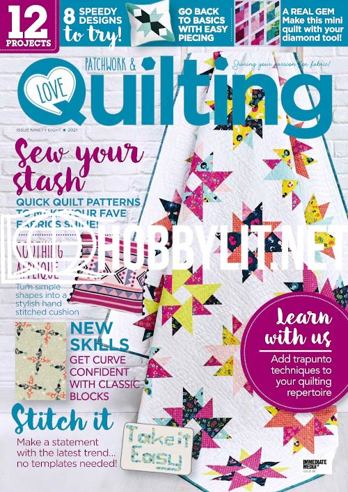 Love Patchwork & Quilting - Issue 98 2021.pdf, 21.4 MB