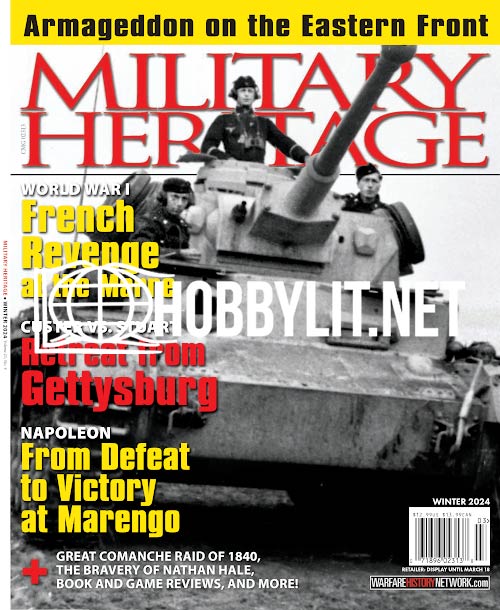 Military Heritage Magazine Volume 25 Number 4 Winter 2024