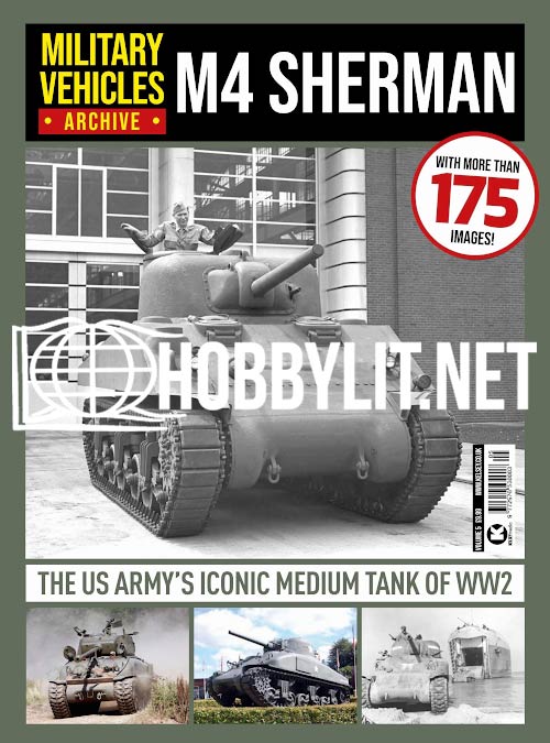 M4 Sherman. Military Vehicles Archive Volume 5