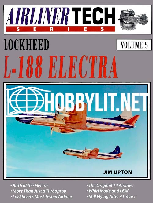 Lockheed L-188 Electra. Airliner Tech Series Volume 5