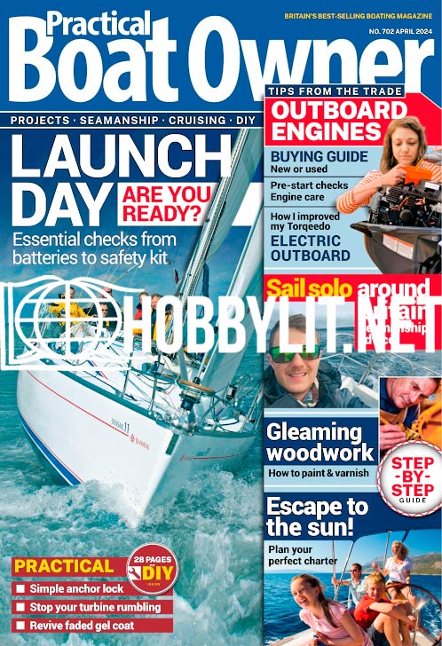 Practical Boat Owner Magazine Issue 702 April 2024