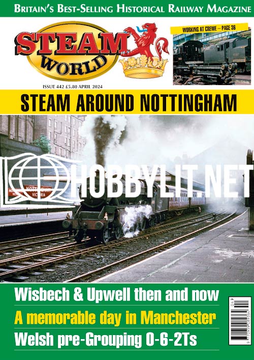 Steam World Magazine Issue 442 April 2024