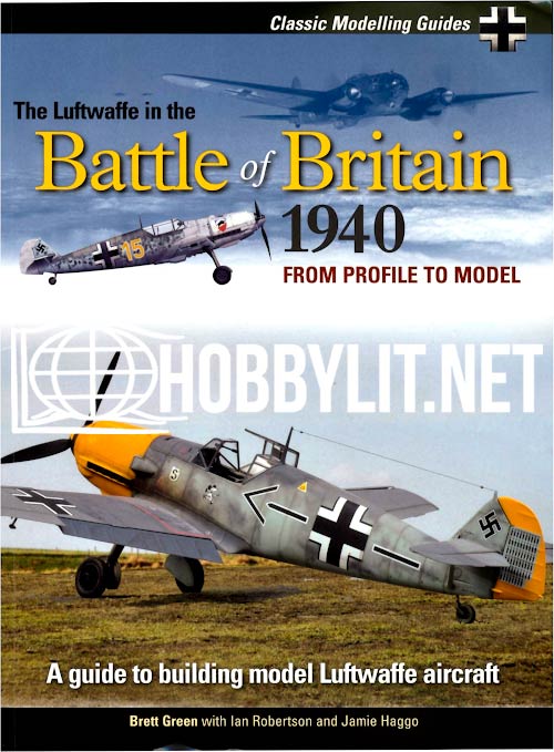The Luftwaffe in the Battle of Britain 1940. From Profile to Model