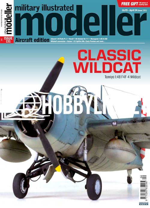 Military Illustrated Modeller Magazine Aiircraft Edition Issue 151 April 2024